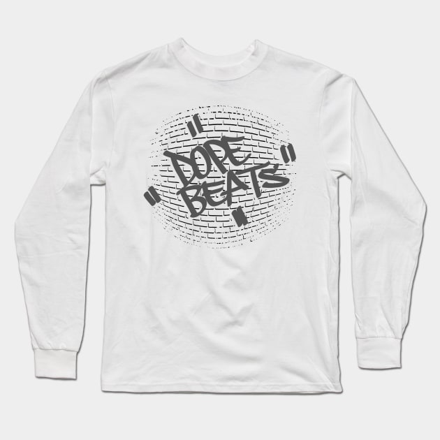 DOPE BEATS Long Sleeve T-Shirt by inktheplace2b